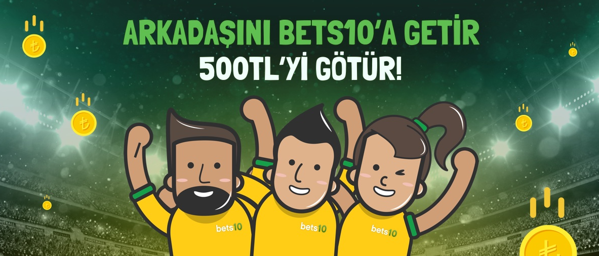 500 TL Arkadaş Bonusu