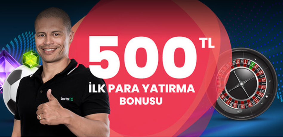 Bets10 ilk üyelik bonusu