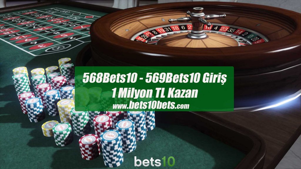 568Bets10 - 569Bets10 Giriş ile 1 Milyon TL