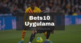 Bets10 Uygulama 