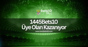 1445Bets10-uye-olan-kazaniyor